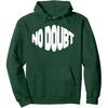 No Doubt Simple Funny Self Confidence & Encouragement Pullover Hoodie