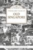 Книга Travellers' Tales of Old Singapore : Expanded Bicentennial Edition
