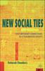 Книга New Social Ties : Contemporary Connections In a Fragmented Society