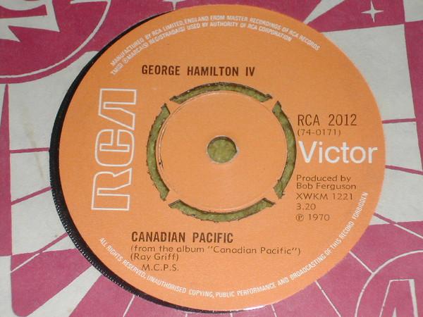 7-дюймовая пластинка GEORGE HAMILTON IV Canadian Pacific RCA2012 RCA Victor 1970 UK Мировая музыка Б/у