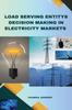 The Load Serving Entity's Decision Making In Electricity Markets Book