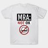 T Shirt Women Anti Mra Not Ok Shirt Harajuku Print Kawaii Tshirt Summer Short Sleeve Female T-Shirt Top Tee