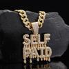 Men's Hip Hop Letter SELF PAID Pendant Necklace With 13mm Cuban Chain HipHop Iced Out Bling Necklaces Fashion Charm Jewelry Gift