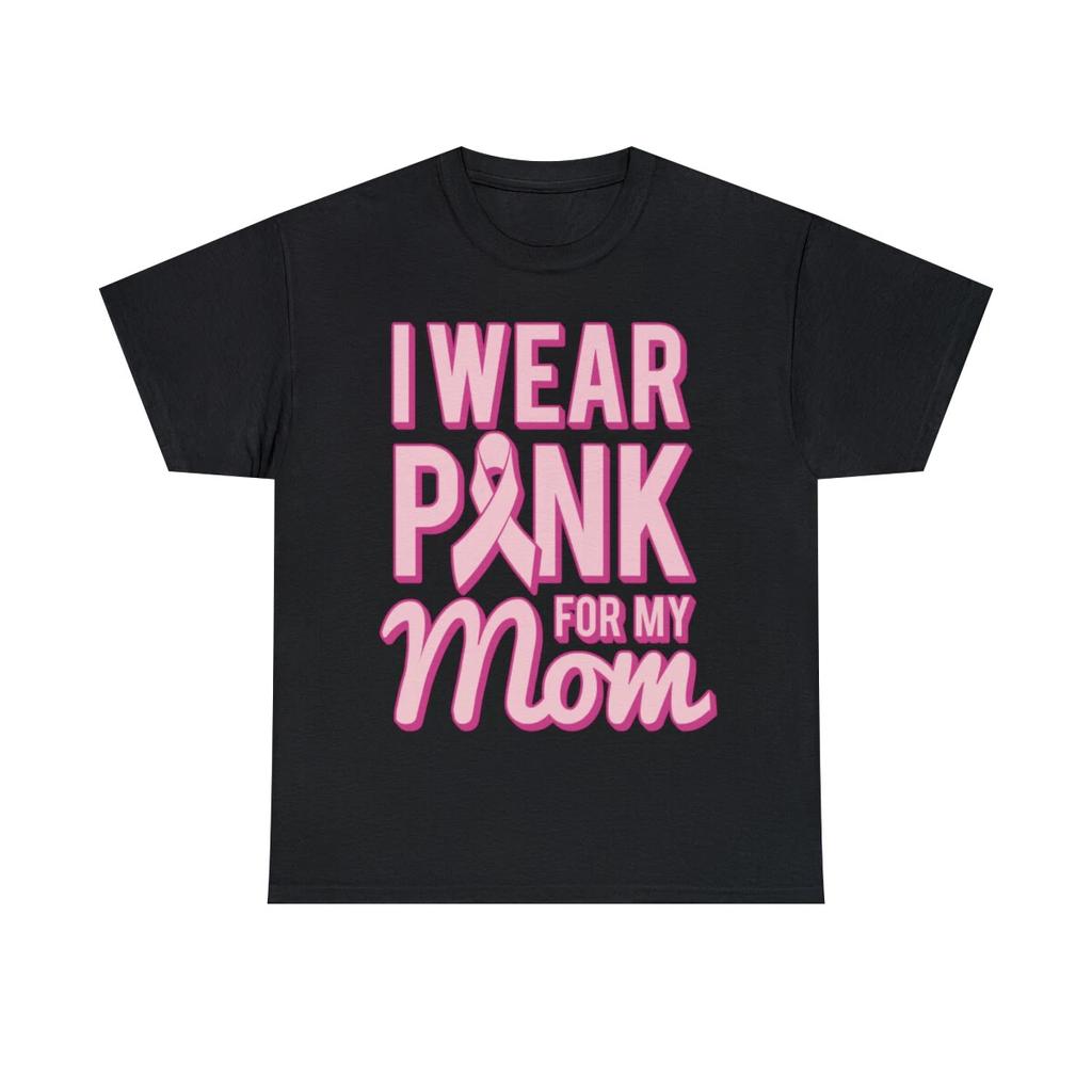 I Wear Pink For My Mom Breast Cancer Awareness Graphic Tee Shirt, S-5XL