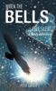 Книга When the Bells Fell Silent : A Bondy Adventure