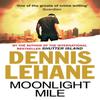 Moonlight Mile by Dennis Lehane Paperback Book 9780349123684