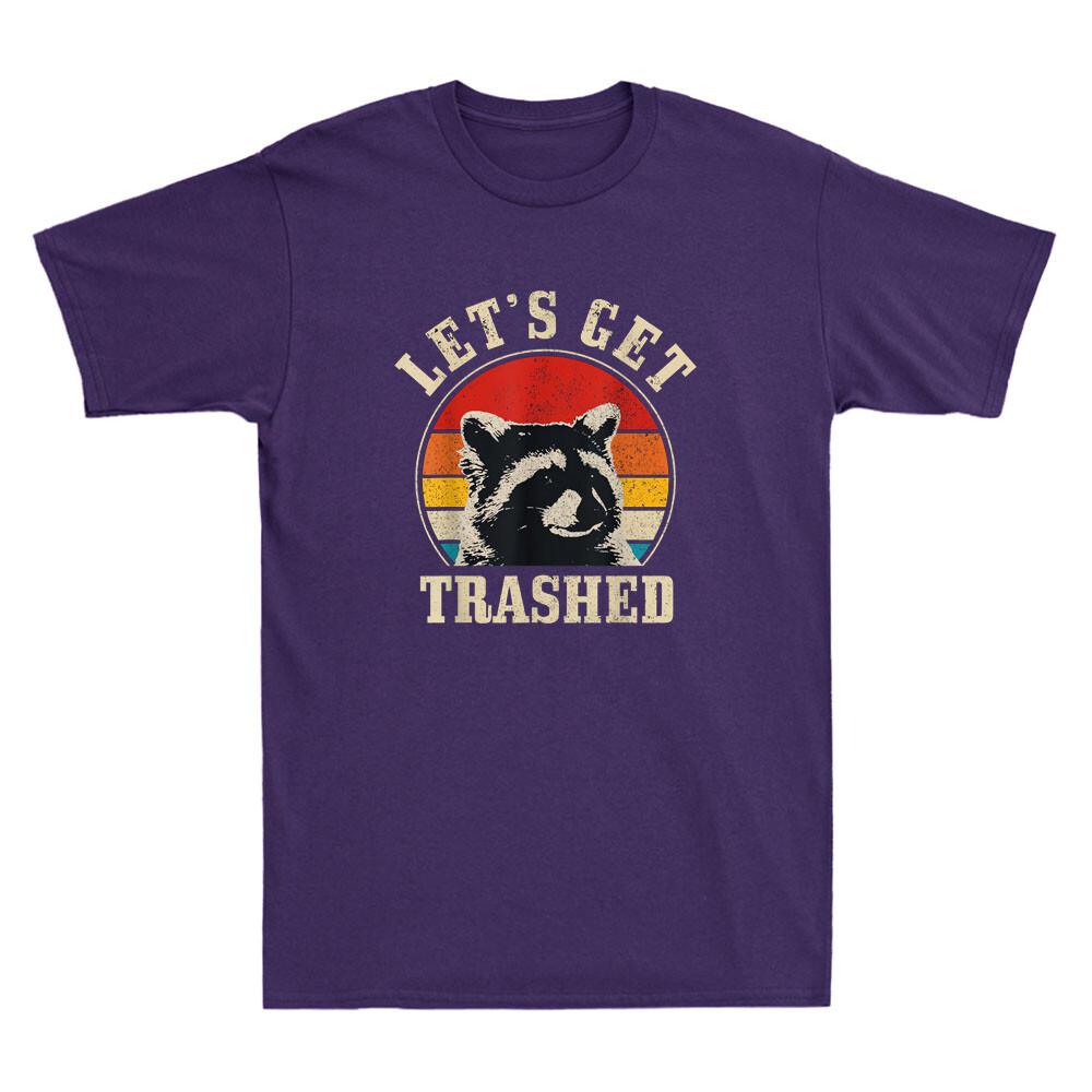 Raccoon Lets Get Trashed Funny Raccoon Quote Retro Unisexs Short Sleeve TShirt