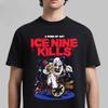 Best Ice Nine Kills When We Were Young Festival 2025 Exclusive Merch Tee On October 18-19 2025 In Las Vegas Jason T-Shirt