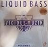 12-дюймовая пластинка JOHNNY VICIOUS - Liquid Bass Volume 1 JV001 VICIOUS MUZIK 1993 US Танцевальная и Электронная Музыка Б/У