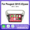 Android 14 для Peugeot 301 для Citroen C-Elysee CElysee 2012 - 2016 Автомобильный Радио Мультимедиа Видео Плеер Навигация стерео GPS