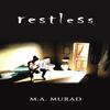 Restless by M.A. Murad Paperback Book 9781035866489