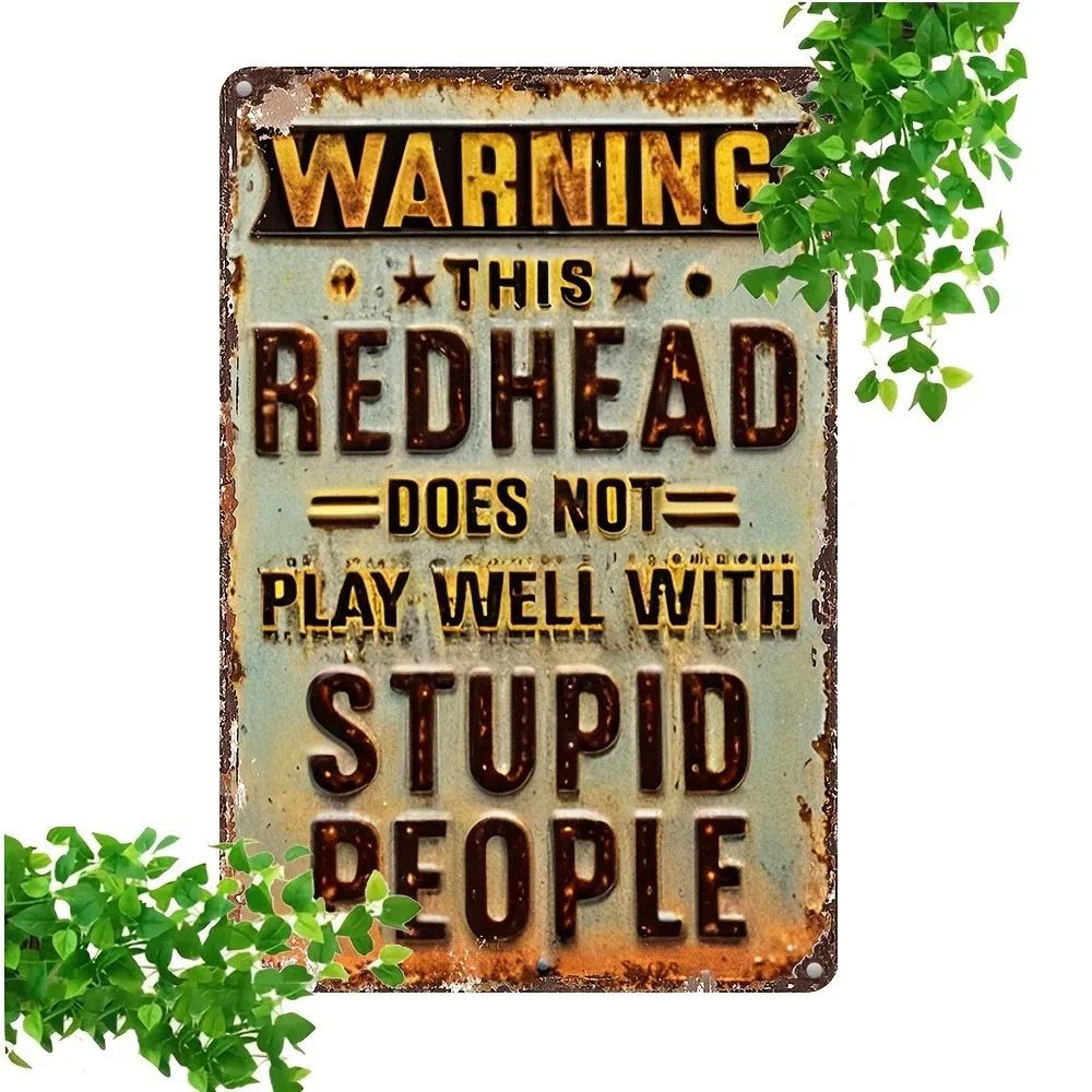 Redhead Humor Aluminum Sign Warning Wall Decor Plaque IndoorOutdoor Durable Metal Art for Home Decor