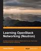 Книга Learning OpenStack Networking (Neutron)