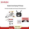 SKYRUSH Ракета 5-дюймовый FPV гоночный дрон (Китайская версия)