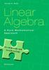 The Linear Algebra : A Pure Mathematical Approach Book