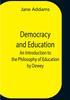 Книга Democracy And Education An Introduction To The Philosophy Of Education By Dewey by Jane Addams - Paperback