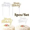 5 шт./набор С Днем Рождения Торт Топпер Бумага Украшения Торта Праздничные Принадлежности ARI