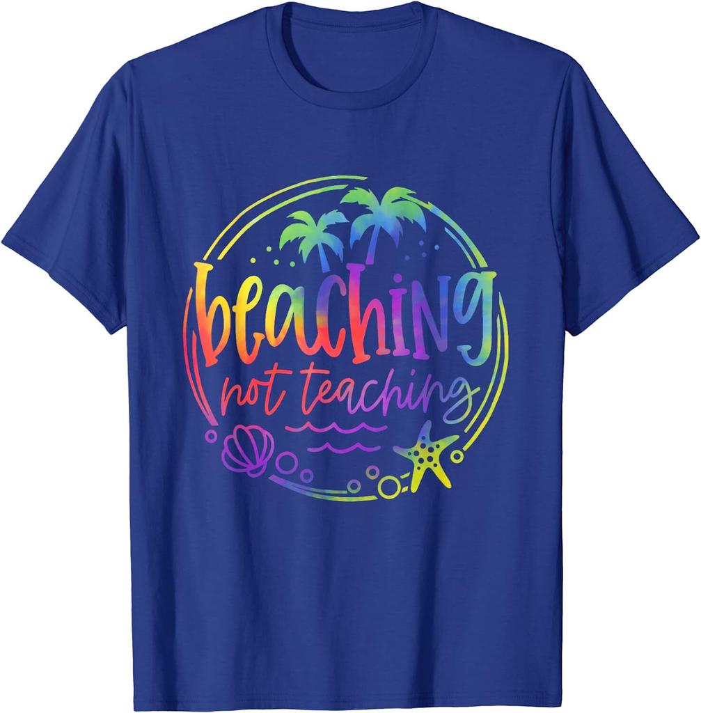 Beaching Not Teaching Summer Teacher Beach Gift Unisex T-Shirt