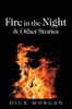 Книга Fire In the Night & Other Stories