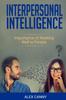 Книга Interpersonal Intelligence : Importance of Relating Well To People (Positive Mind)