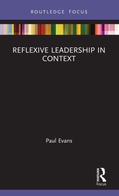 The Reflexive Leadership In Context Book