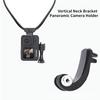 Action Camera Mount Easy Installation Sturdy Stable Support Centered Vertical Neck Bracket Panoramic Camera Holder for GoPro/for Xiaoyi/for DJI MAX