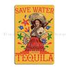Экономь воду, пей текилу, смешной мексиканский арт с женщиной, пьющей текилу, металлическая табличка, винтажный дизайн для паба, персонализированный постер из жести для паба