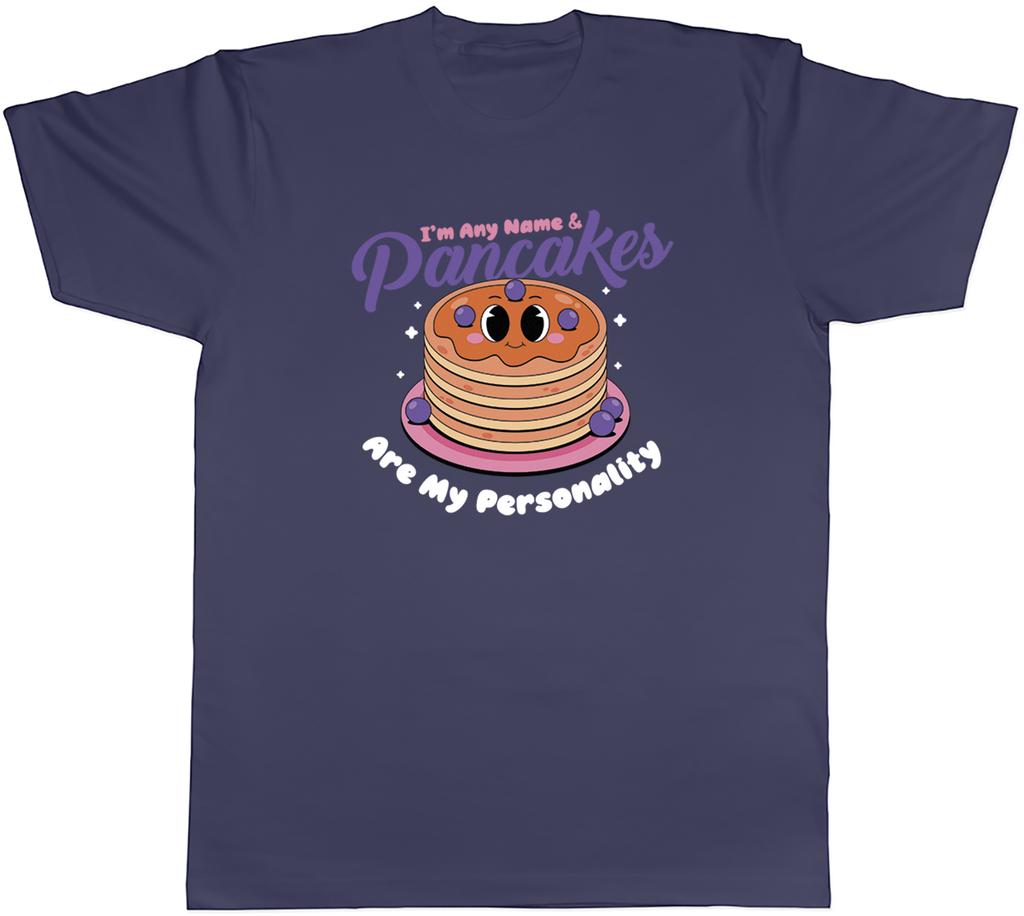 Personalised Pancakes are my Personality Funny Unisexs TShirt Tee Gift Top