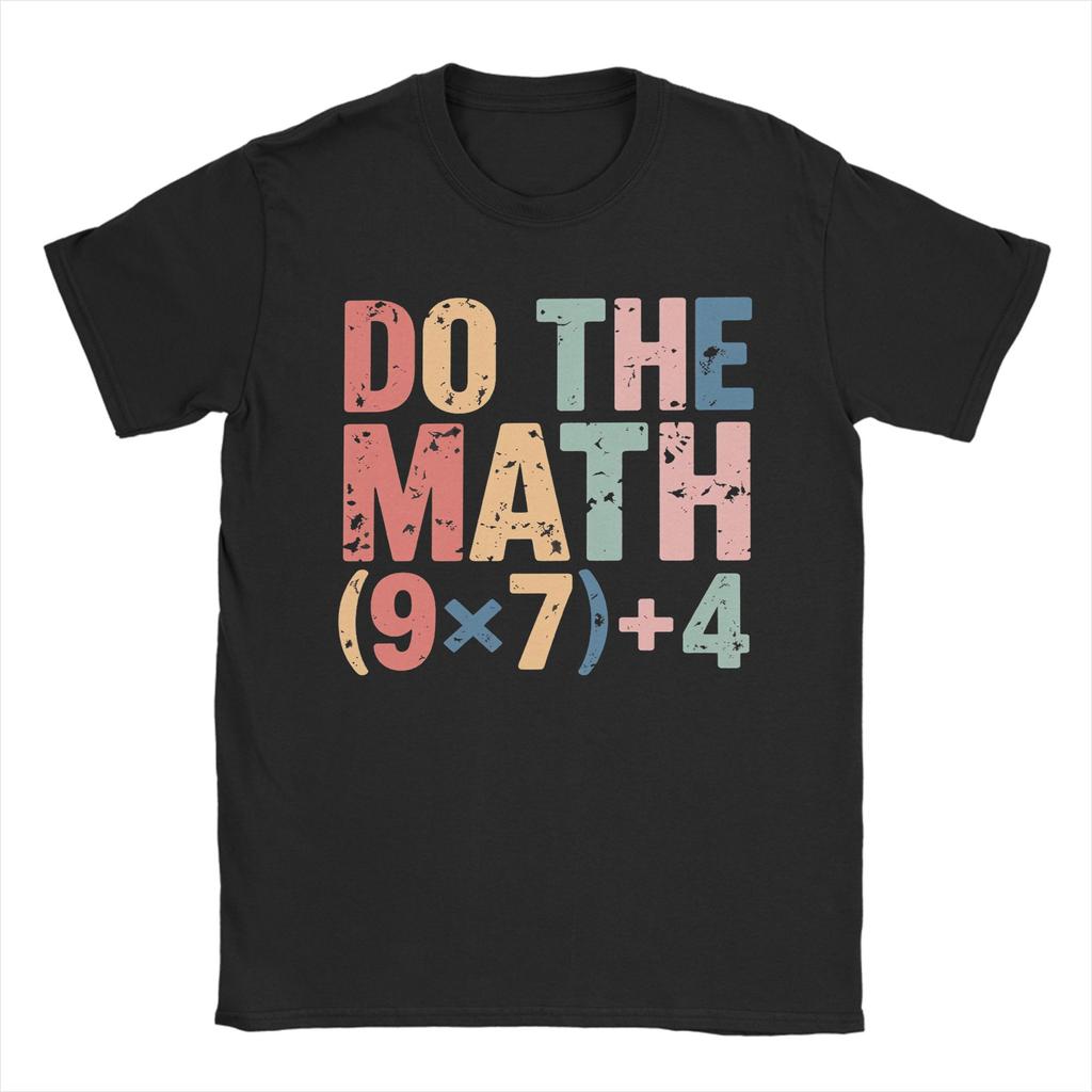 Awesome Do The Math 67 T-Shirts for Men Crewneck Cotton T Shirts  Short Sleeve Tees Graphic Tops