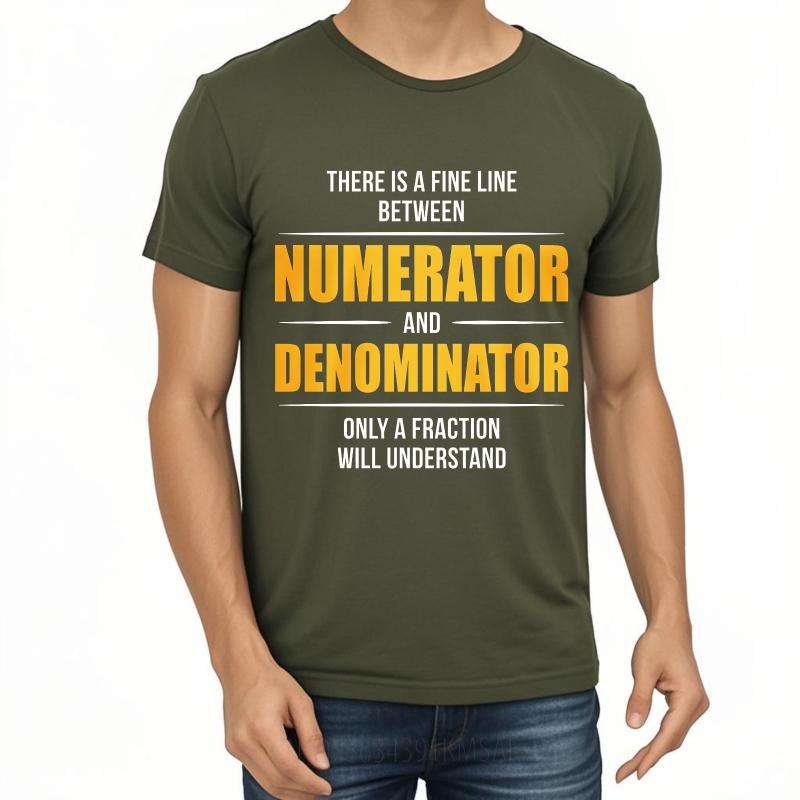 Vintage Summer Man tshirt There Is A Fine Line Between Numerator And Denominator Only A Fraction Will Understand Short Sleeve