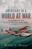 Книга Americans In a World At War : Intimate Histories from the Crash of Pan Am's Yankee Clipper