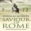Saviour of Rome by Douglas Jackson Paperback Book 9780552172288