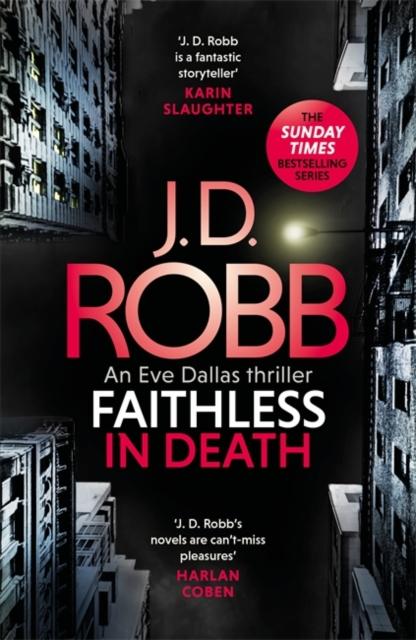 The Faithless In Death: An Eve Dallas Thriller (Book 52) Book