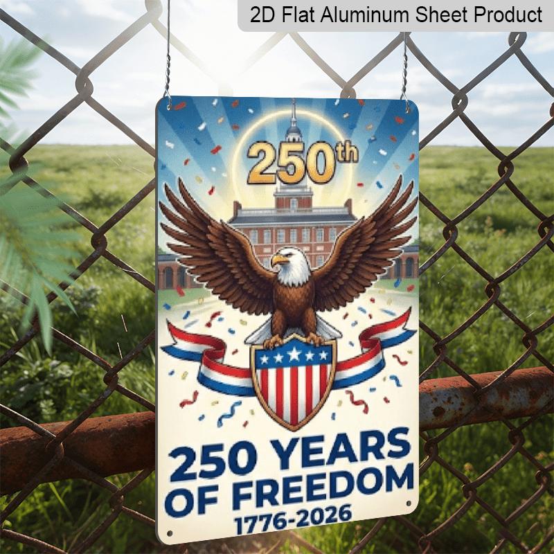 2D Flat 7.87*11.8 Inch Aluminum Decoration Featuring A Classic Eagle Over A Building, Celebrating 250 Years of Freedom in America This Patriotic