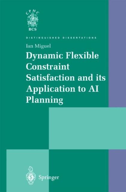 The Dynamic Flexible Constraint Satisfaction and Its Application To AI Planning Book