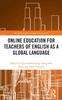 Книга Online Education for Teachers of English As a Global Language