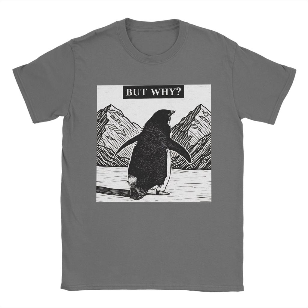 But Why Nihilist Penguin Meme Design Unisex T Shirt Tees Short Sleeve Round Collar TShirt 100 Cotton New Arrival Clothing