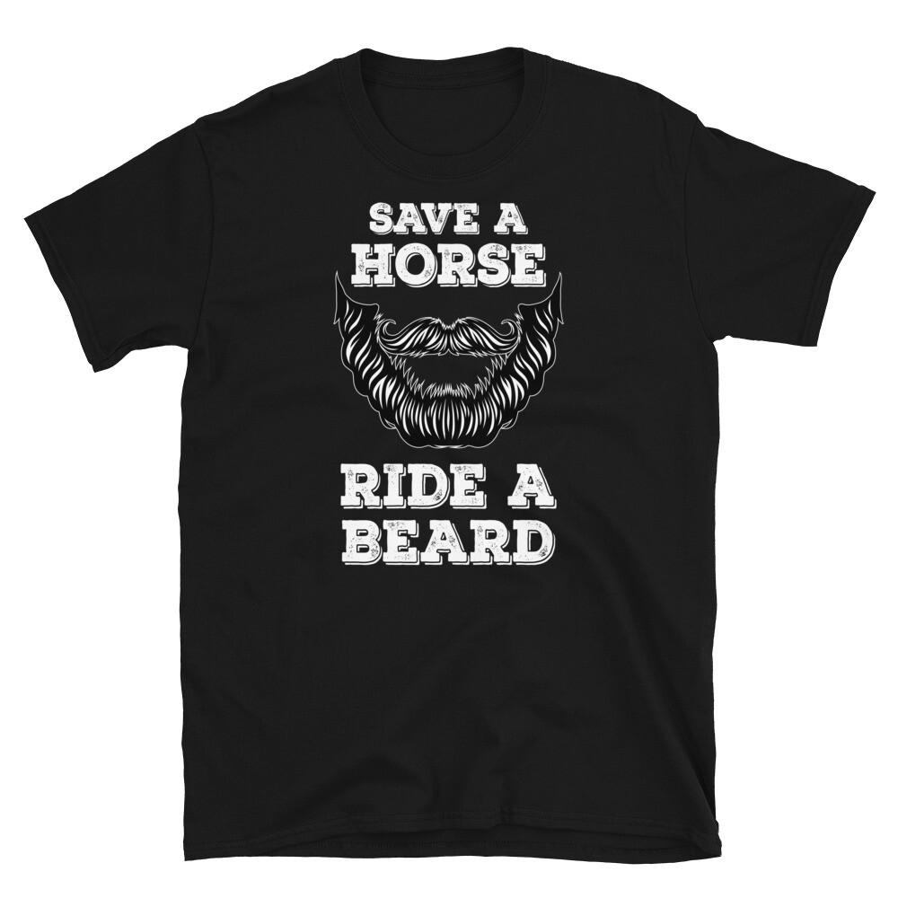 Save a Horse Ride a Beard Hipster Humor Novelty Short-Sleeve Unisex T-Shirt