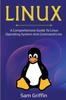 Книга Linux : A Comprehensive Guide To Linux Operating System and Command Line