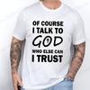 Talk To God Jesus T Shirt Print Tees for Men Fashion Casual T-Shirts Short Sleeve for Summer Clothing Oversized Tee Tops Gifts