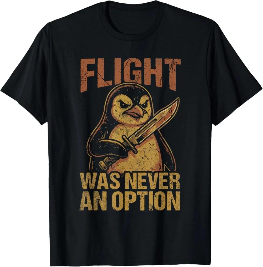 Funny Flight was Never an Option Funny dark humor T-Shirt