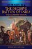 Книга The Decisive Battles of India - The Illustrated Edition