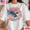 USA 250th Anniversary Shirt Eagle Flag 1776 2026 Patriotic America Tee