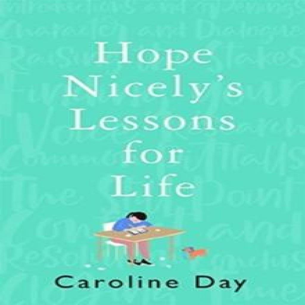 Hope Nicelys Lessons for Life by Caroline Day Hardback Book 9781838772710