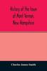 Книга History of the Town of Mont Vernon, New Hampshire