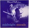 CD MUSICAL REFLECTIONS - Midnight Moods RNCD9301 Musical Reflect 1998 Canada Jazz Used