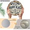 2D Flat Aluminum Welcome To My Happy Place" Round Metal Sign, galentines Day Gifts, Durable, Easy To Hang Decor, Suitable for Bedrooms, Kitchens