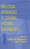 Книга Dialectical Approaches To Studying Personal Relationships