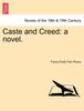 Книга Caste and Creed : A Novel. Vol. I