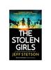 Книга The Stolen Girls : An Absolutely Gripping and Emotional Thriller